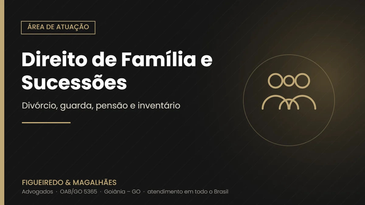 Direito de Família e Sucessões – Figueiredo & Magalhães Advogados